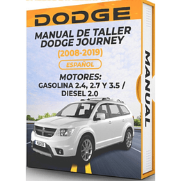 Manual de Taller Dodge Journey (2008, 2009, 2010, 2011, 2012, 2013, 2014, 2015, 2016, 2017, 2018, 2019)GASOLINA 2.4, 2.7 y 3.5 / DIESEL 2.0 Español