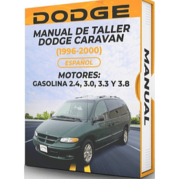 Manual de Taller Dodge Caravan (1996, 1997, 1998, 1999, 2000)GASOLINA 2.4, 3.0, 3.3 y 3.8 Español