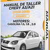 Manual de Taller Chery A5/a21 (2006, 2007, 2008, 2009, 2010) GASOLINA 1.5, 1.8 , 2.0 Español*** 1