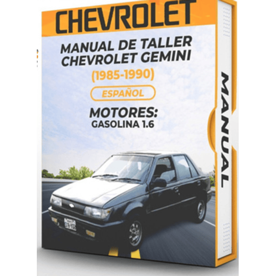 Manual de Taller Chevrolet Gemini (1985, 1986, 1987, 1988, 1989, 1990  MOTORES: GASOLINA 1.6 ) Español***