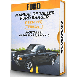 Manual de Taller Ford Ranger (1993, 1994, 1995,  1996, 1997) GASOLINA 2.3, 3.0 y 4.0 Español