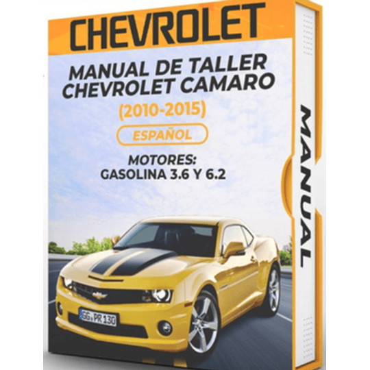 Manual de Taller Chevrolet Camaro ( 2010, 2011, 2012, 2013, 2014, 2015)GASOLINA 3.6 Y 6.2 Español