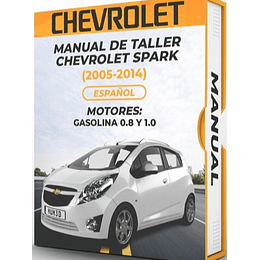 Manual de Taller Chevrolet Spark (2005, 2006, 2007, 2008, 2009, 2010, 2011, 2012, 2013, 2014) Español