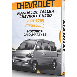 Manual de Taller Chevrolet N200 (2007, 2008, 2009, 2010, 2011, 2012, 2013, 2014, 2015, 2016, 2017, 2018, 2019) GASOLINA 1.1 Y 1.2  Español***