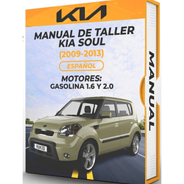 Manual de Taller Kia Soul (2009, 2010, 2011, 2012, 2013 ) GASOLINA 1.6 Y 2.0 Español