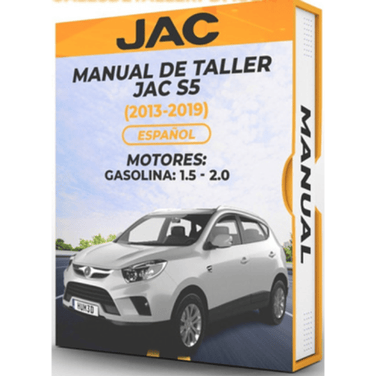 Manual de Taller Jac S5 (2013, 2014, 2015, 2016, 2017, 2018, 2019) Español 