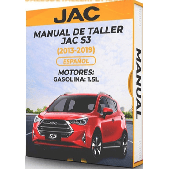 Manual de Taller Jac S3 (2013, 2014, 2015, 2016, 2017, 2018, 2019) Español