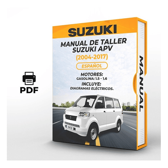 Manual de Taller Suzuki Apv (2004, 2005, 2006, 2007, 2008, 2009, 2010, 2011, 2012, 2013, 2014, 2015, 2016, 2017) Español