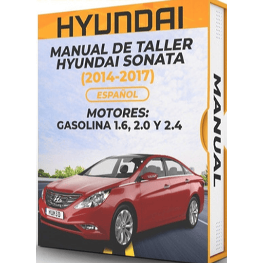 Manual de Taller Hyundai Sonata (2014, 2015, 2016, 2017) 2014, 2015, 2016, 2017 Español