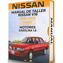 Manual de Taller Nissan V16 (1992, 1993, 1994, 1995, 1996, 1997, 1998, 1999, 2000, 2001, 2002, 2003, 2004, 2005, 2006, 2007, 2008, 2009, 2010, 2011, 2012) Español