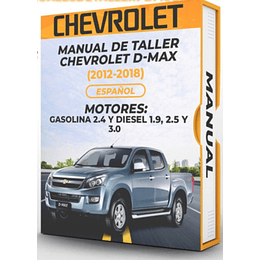 Manual de Taller Chevrolet D-max (2012, 2013, 2014, 2015, 2016, 2017, 2018)GASOLINA 2.4 Y DIESEL 1.9, 2.5 Y 3.0 Español