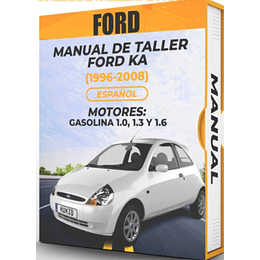 Manual de Taller Ford Ka (1996 1997 1998 1999 2000 2001 2002 2003 2004 2005 2006 2007 2008) Español