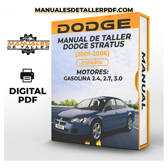 Manual de Taller Dodge Stratus ( 2001, 2002, 2003, 2004, 2005, 2006)GASOLINA 2.4, 2.7 , 3.0 Español***  