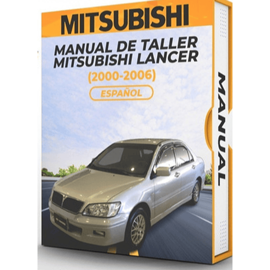 Manual de Taller Mitsubishi Lancer (2000, 2001, 2002, 2003, 2004, 2005,2006) Español