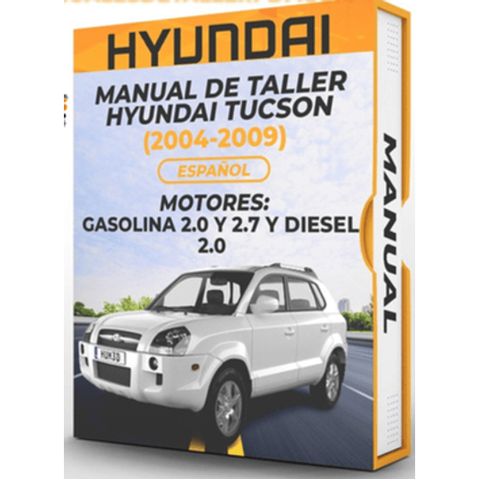 Diagramas Eléctricos Hyundai Tucson (2004, 2005, 2006, 2007, 2008, 2009)GASOLINA 2.0 Y 2.7 Y DIESEL 2.0 Español