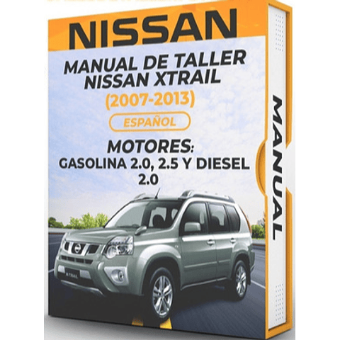 Manual de Taller Nissan Xtrail (2007-2013) Español