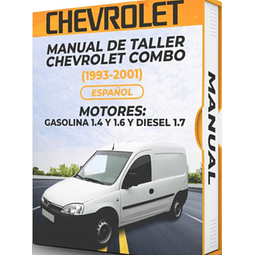 Manual de Taller Chevrolet Combo (1993, 1994, 1995,  1996, 1997, 1998, 1999, 2000, 2001) GASOLINA 1.4 Y 1.6 Y DIESEL 1.7 Español