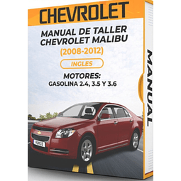 Manual de Taller Chevrolet Malibu ( 2008, 2009, 2010, 2011, 2012) GASOLINA 2.4, 3.5 Y 3.6  Ingles