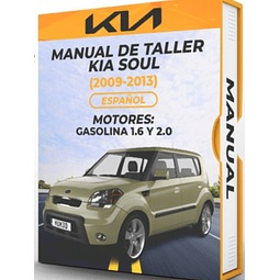 Manual de Taller Kia Soul (2009, 2010, 2011, 2012, 2013 ) GASOLINA 1.6 Y 2.0 Español