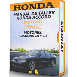 Manual de Taller Honda Accord (1993, 1994, 1995,  1996, 1997)GASOLINA 2.0 y 2.2 Español