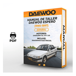Manual de Taller Daewoo Espero (1990, 1991, 1992, 1993, 1994, 1995, 1996, 1997)  GASOLINA 1.5, 1.8 Y 2.0 Español***