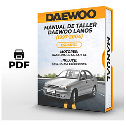 Manual de Taller Daewoo Lanos (1997, 1998, 1999, 2000, 2001, 2002, 2003, 2004)GASOLINA 1.3. 1.4, 1.5 Y 1.6 Español