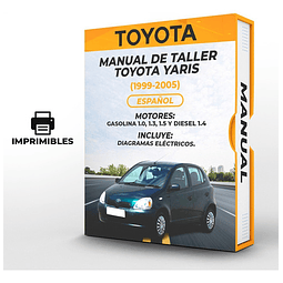 Manual de Taller Toyota Yaris ( 1999, 2000, 2001, 2002, 2003, 2004, 2005) GASOLINA 1.0, 1.3, 1.5 Y DIESEL 1.4 Español