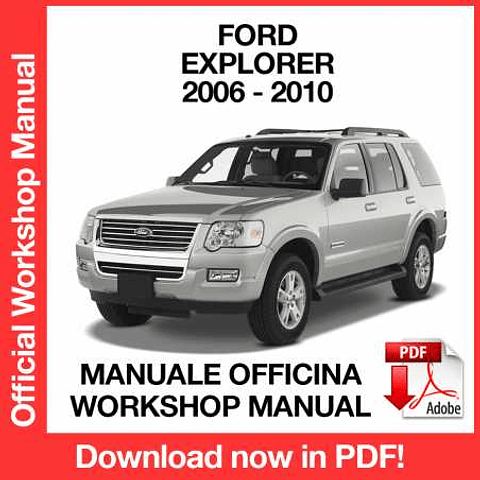 Ford Explorer (2006, 2007, 2008, 2009, 2010) (EN) Workshop Repair Manual Download PDF