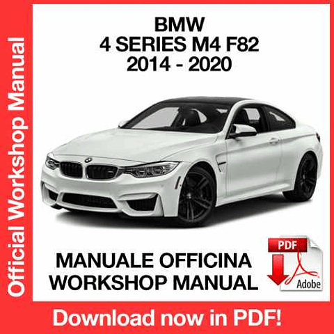 BMW M4 F82 (2014, 2015, 2016, 2017, 2018, 2019, 2020) (EN) Workshop Repair Manual Download PDF