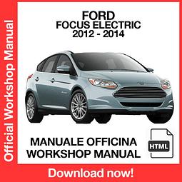 Ford Focus Electric (2012, 2013, 2014) (EN) Workshop Repair Manual Download PDF