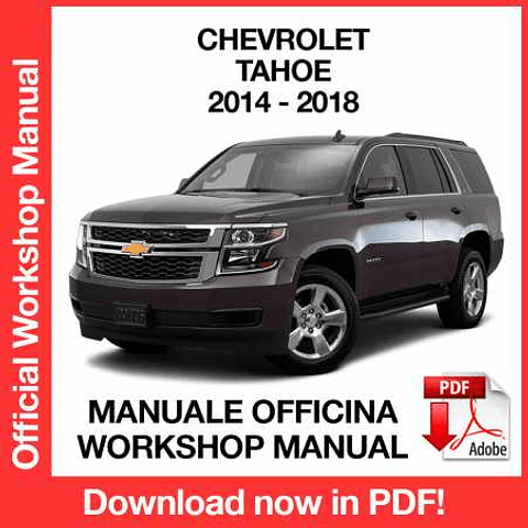 Chevrolet Tahoe (2014, 2015, 2016, 2017, 2018) (EN) Workshop Repair Manual Download PDF
