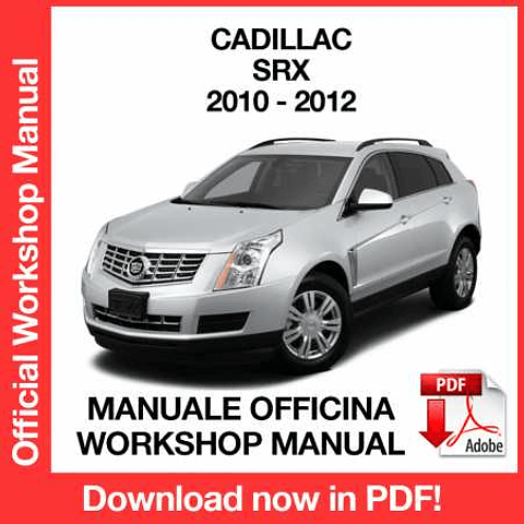 Cadillac SRX (2010, 2011, 2012) (EN) Workshop Repair Manual Download PDF