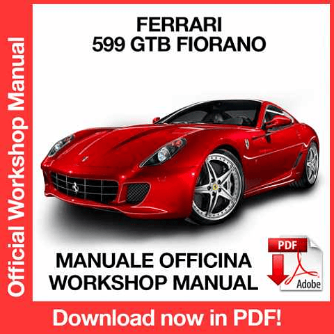 Ferrari 599 GTB Fiorano (EN) Workshop Repair Manual Download PDF