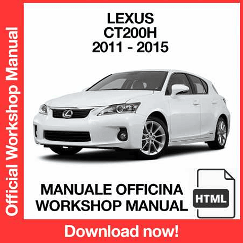 Lexus CT200H (2011, 2012, 2013, 2014, 2015) (EN) Workshop Repair Manual Download PDF