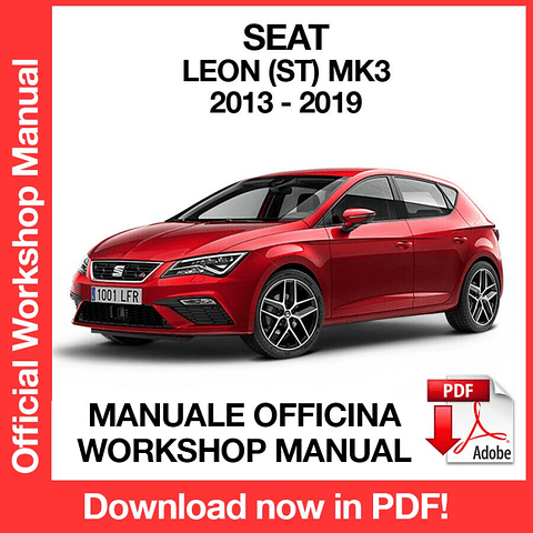 Seat Leon (ST) MK3 (2013, 2014, 2015, 2016, 2017, 2018, 2019) (EN) Workshop Repair Manual Download PDF