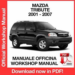 Mazda Tribute (2001, 2002, 2003, 2004, 2005, 2006, 2007) (EN) Workshop Repair Manual Download PDF