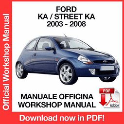 Ford Ka / Streetka (2003, 2004, 2005, 2006, 2007, 2008) (EN) Workshop Repair Manual Download PDF