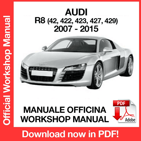 AUDI R8 (2007, 2008, 2009, 2010, 2011, 2012) (EN) Workshop Repair Manual Download PDF