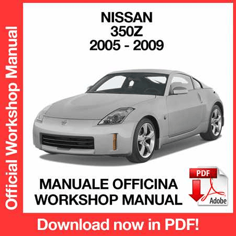 Nissan 350Z (2005, 2006, 2007, 2008, 2009) (EN) Workshop Repair Manual Download PDF