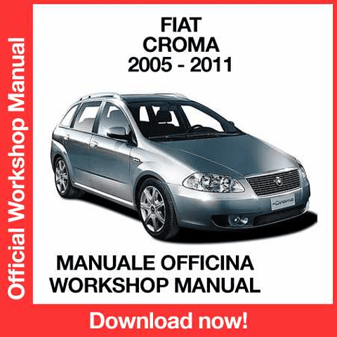 Fiat Croma (2005, 2006, 2007, 2008, 2009, 2010, 2011) (EN) (ITA) ELEARN Workshop Repair Manual Download 