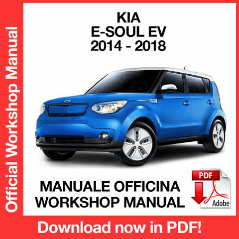 Kia E Soul Ev (2014, 2015, 2016, 2017, 2018) (EN) Workshop Repair Manual Download PDF