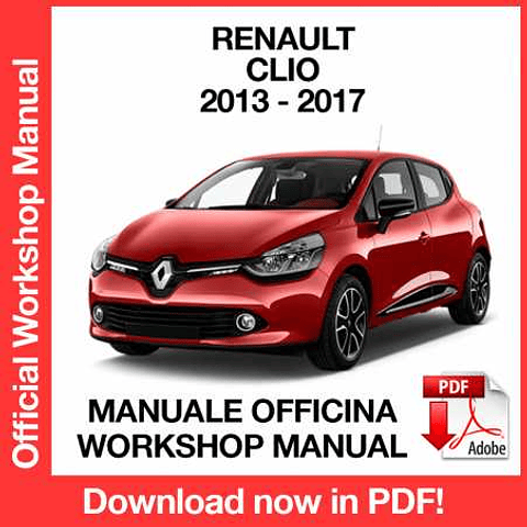 Renault Clio IV X98 (2013, 2014, 2015, 2016, 2017) (EN) Workshop Repair Manual Download PDF
