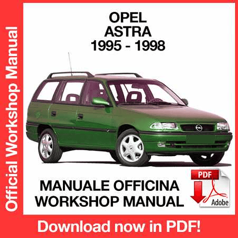 Opel Astra F (1995, 1996, 1997, 1998) (EN) Workshop Repair Manual Download PDF