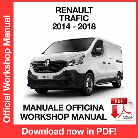 Renault Trafic III X82 (2014, 2015, 2016, 2017, 2018) (EN) Workshop Repair Manual Download PDF