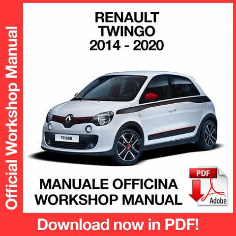 Renault Twingo III X07 (2014, 2015, 2016, 2017, 2018, 2019, 2020) (EN) Workshop Repair Manual Download PDF