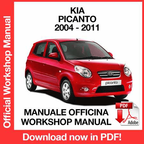 Kia Picanto (2204, 2005, 2006, 2007, 2008, 2009, 2010, 2011) (EN) Workshop Repair Manual Download PDF