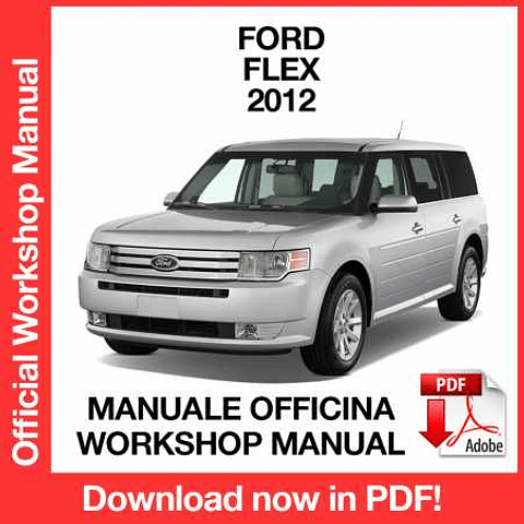 Ford Flex (2012) (EN) Workshop Repair Manual Download PDF