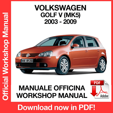 Volkswagen Golf MK5 ( 2006-2007-2008-2009) (EN) Workshop Repair Manual Download PDF