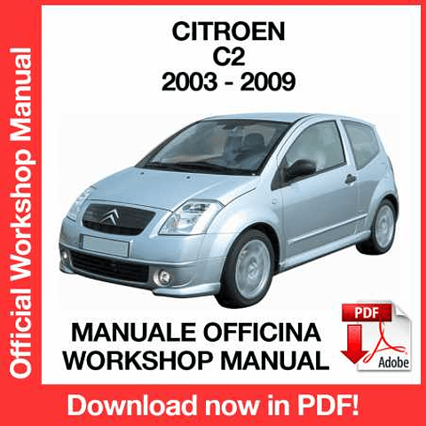Citroen C2 (2003, 2004, 2005, 2006, 2007, 2008, 2009) (EN) Workshop Repair Manual Download PDF