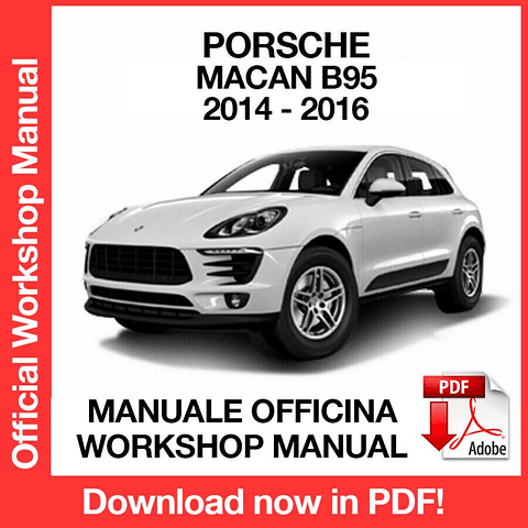 Porsche Macan B95 (2014, 2015, 2016) (EN) Workshop Repair Manual Download PDF